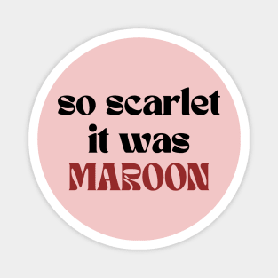 Maroon Magnet